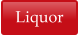 Liquor